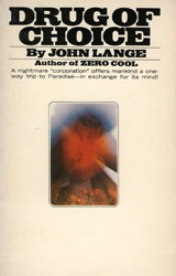 Drug of Choice by John Lange, 1969