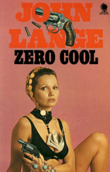 Zero Cool by John Lange, 1972